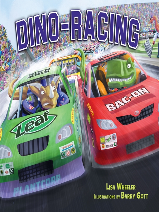 Title details for Dino-Racing by Lisa Wheeler - Available